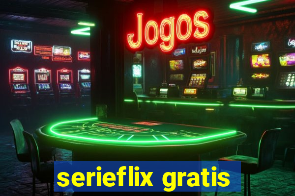 serieflix gratis